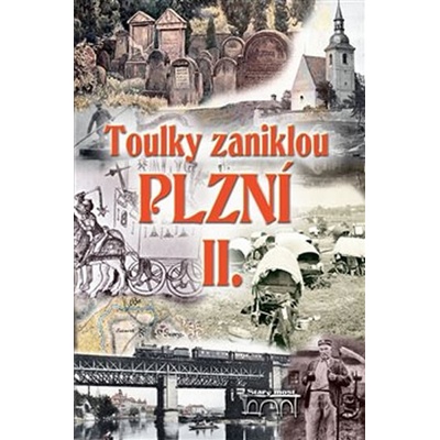 Hajšman Jan Sokol Petr TOULKY ZANIKLOU PLZNÍ II.