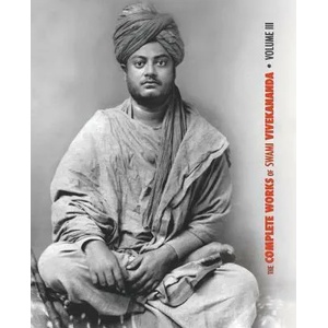 Complete Works of Swami Vivekananda, Volume 3 | SWAMI VIVEKANANDA (ISBN: 9781788941815)