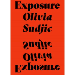 Exposure | Olivia Sudjic (ISBN: 9781999922337)