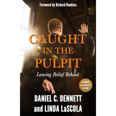 Caught in the Pulpit | Daniel C. Dennett, Linda LaScola