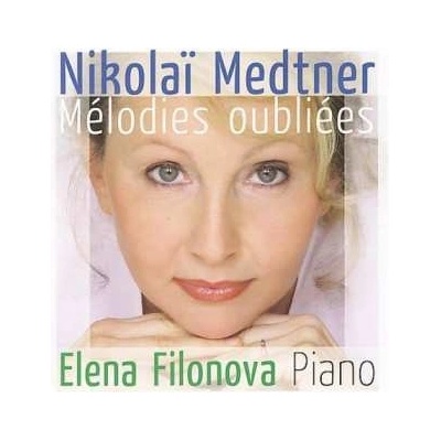 Nikolai Medtner - Forgotten Melodies Vergessene Weisen CD
