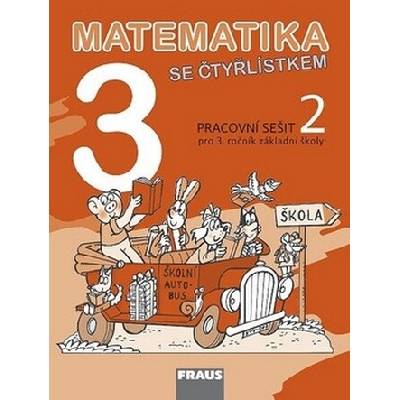 Matematika se Čtyřlístkem 3/2 Pracovní sešit
