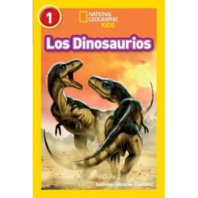 National Geographic Readers: Los Dinosaurios (Dinosaurs) | Kathleen Weidner Zoehfeld