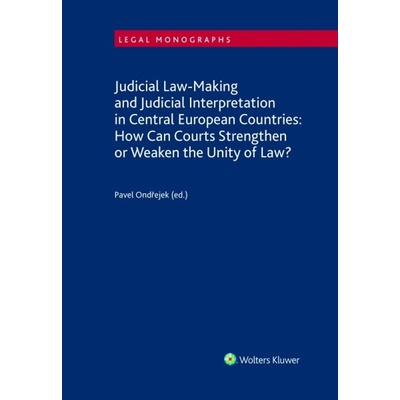 Judicial Law-Making and Judicial Interpretation in Central European Countries - Pavel Ondřejek