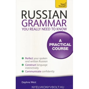 Russian Grammar You Really Need To Know: Teach Yourself (2012)