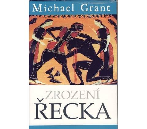 Zrození Řecka - Michael Grant