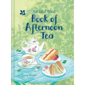 National Trust Book of Afternoon Tea | Laura Mason (ISBN: 9781911358206)