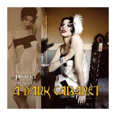 Various - Projekt Presents - A Dark Cabaret CD