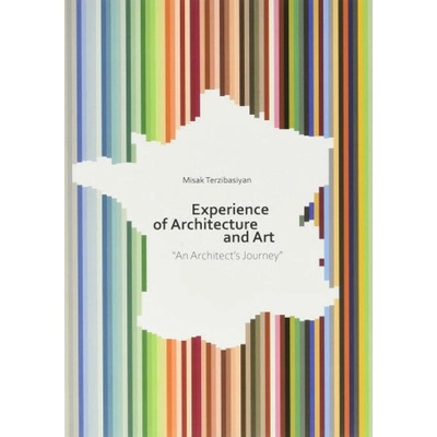 Experience of Architecture and A…