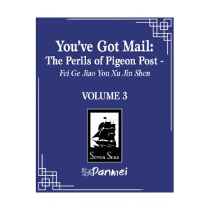 You've Got Mail: The Perils of Pigeon Post - Fei Ge Jiao You Xu Jin Shen, Vol. 3 (2025)