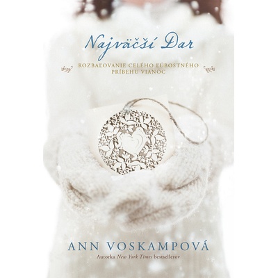 Najväčší Dar - Ann Voskampová