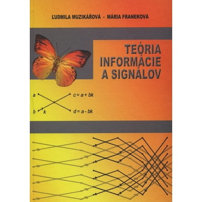 Teória informácie a signálov - Franeková
