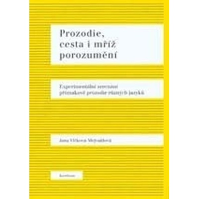 Prozodie, cesta i mříž porozumění