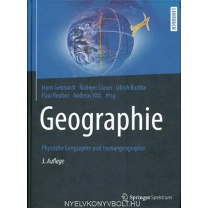 Geographie | Hans Gebhardt, Rüdiger Glaser, Ulrich Radtke, Paul Reuber, Andreas Vött, Stephan Meyer (ISBN: 9783662583784)