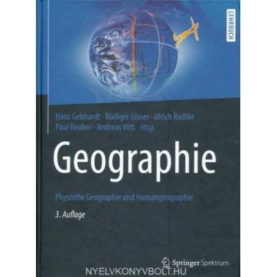 Geographie | Hans Gebhardt, Rüdiger Glaser, Ulrich Radtke, Paul Reuber, Andreas Vött, Stephan Meyer