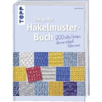 Das große Häkelmuster-Buch