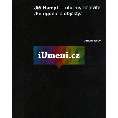 Jiří Hampl - utajený objevitel | Jiří Machalický