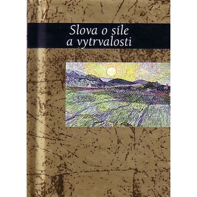 Slova o síle a vytrvalosti