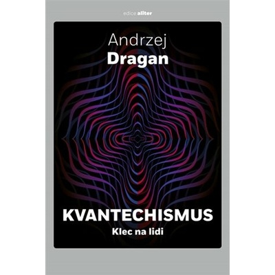 Kvantechismus aneb Klec na lidi