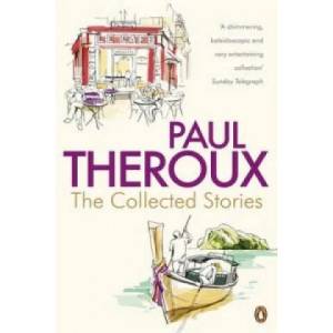 Collected Stories | Paul Theroux (2011)