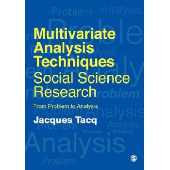Multivariate Analysis Techniques in Social Science Research | Jacques Tacq