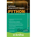 Začínáme programovat v jazyku Python - Pecinovský Rudolf
