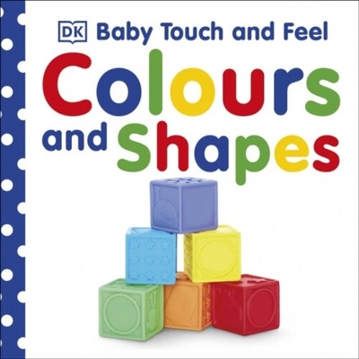 Baby Touch and Feel Colours and Shapes - M. Stoppard