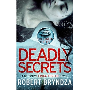 Deadly Secrets - Robert Bryndza