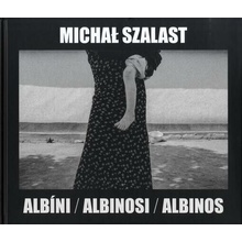 Albíni, Albinosi, Albinos - Birgus Vladimír, Szalast Michal