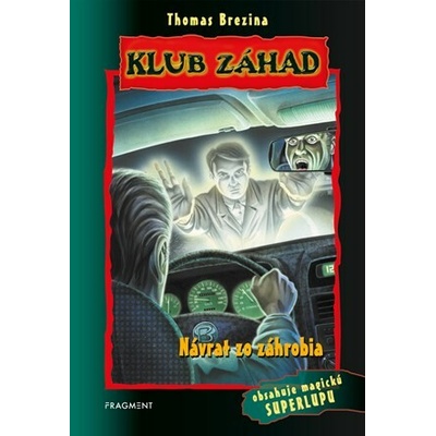 Klub záhad - Návrat zo záhrobia