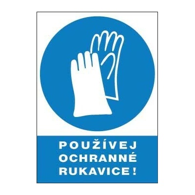 Používej ochranné rukavice