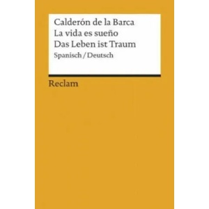 La vida es sueño /Das Leben ist Traum | Pedro Calderón de la Barca (ISBN: 9783150185834)