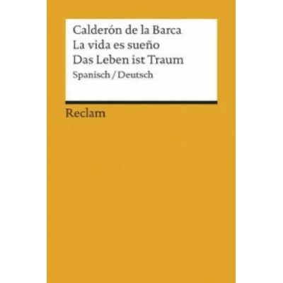 La vida es sueño /Das Leben ist Traum | Pedro Calderón de la Barca