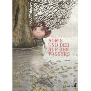 Boris und der Ruf des Wassers | Davide Cal? , Marco Som? , Christel Rech-Simon (ISBN: 9783849702076)