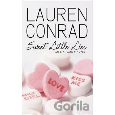 L.A.Candy Sweet Little Lies - Lauren Conrad