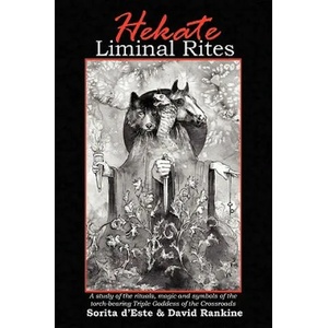 Hekate Liminal Rites (ISBN: 9781905297238)