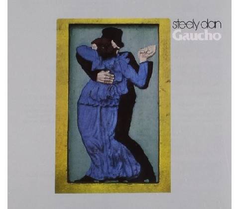 GAUCHO - STEELY DAN
