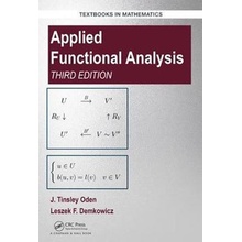 Applied Functional Analysis, Third Edition