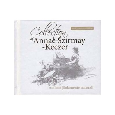 Solamente Naturali - Collection Of Annae Szirmay-Keczer CD