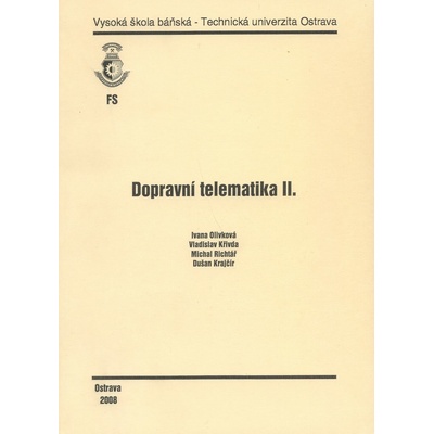 Dopravní telematika II. - Vladislav Křivda, Michal Richtář
