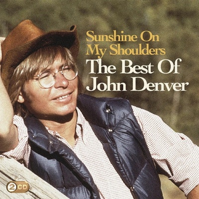 DENVER JOHN: SUNSHINE ON MY SHOULDERS: THE CD