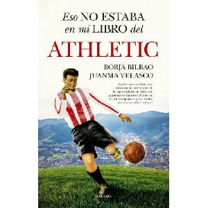 ESO NO ESTABA EN MI LIBRO DEL ATHLETIC | BILBAO, BORJA, VELASCO, JUANMA (2023)