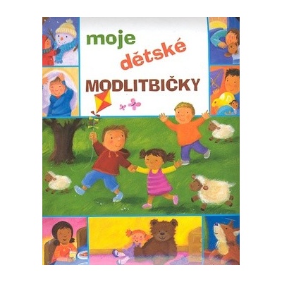 Moje dětské modlitbičky - Christina Goodings