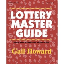 Lottery Master Guide: Turn a Game of Chance Into a Game of Skill