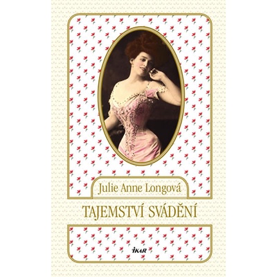 Tajemství svádění - Anne Longová Julie