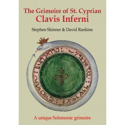 Grimoire of St Cyprian: Clavis Inferni | Stephen Skinner, St Cyprian, David Rankine