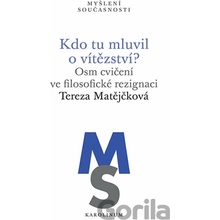 Kdo tu mluvil o vítězství?