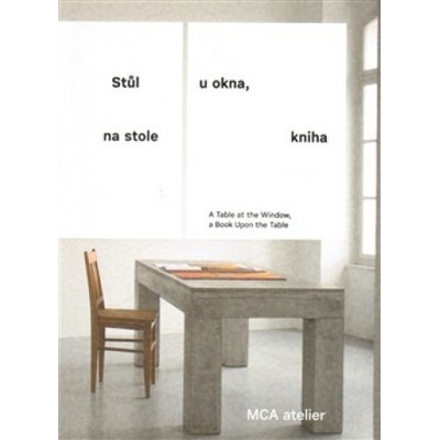 Stůl u okna, na stole kniha - Pavla Melková, Jana Tichá