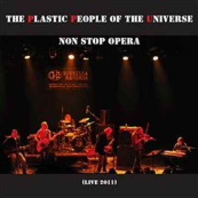 Plastic People Of The Universe - Non Stop Opera Live 2011 CD