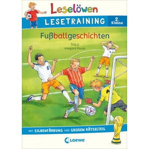 Leselöwen Lesetraining 2. Klasse - Fußballgeschichten | Irmgard Paule (ISBN: 9783743214309)